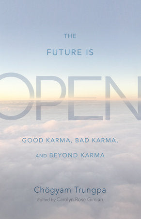 The Future Is Open Good Karma, Bad Karma, and Beyond Karma