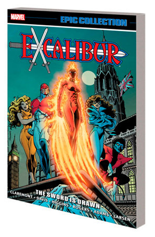 MARVEL EXCALIBUR EPIC COLLECTION: THE SWORD IS DRAWN