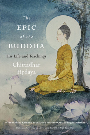 The Epic of the Buddha His Life and Teachings