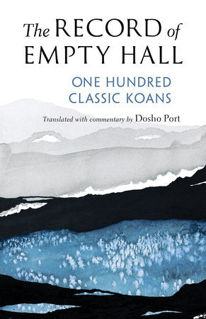 The Record of Empty Hall One Hundred Classic Koans