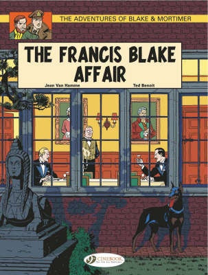 The Adventures of Blake ­and Mortimer v. 4: The Francis Blake Affair