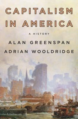 Capitalism In America - A History - capitalism, economics, economy, finance, money - Management Books - Best Books